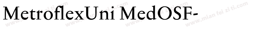 MetroflexUni MedOSF字体转换
